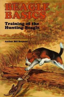 Beagle Training Basics by William A. Bennett 1998, Paperback