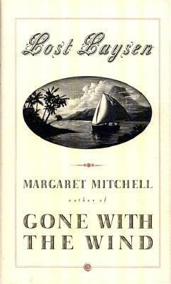 Lost Laysen by Margaret Mitchell 1996, Hardcover