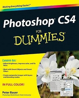 Photoshop CS4 for Dummies by Peter Bauer 2008, Paperback