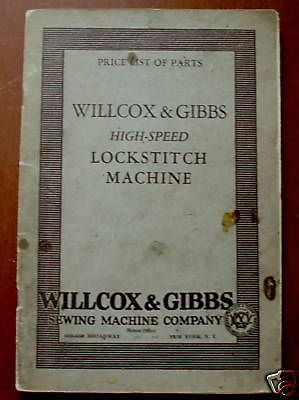 Willcox & Gibbs Sewing Machine Company List Parts 1934