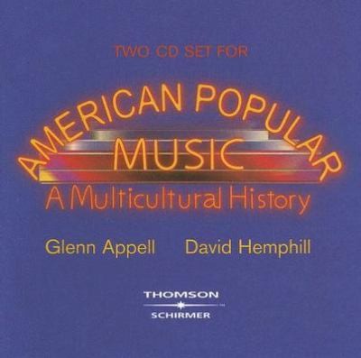 American Popular Music A Multicultural History by Glenn Appell and 