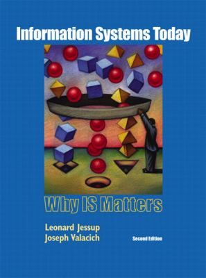 Information Systems Today and Student CD ROM PK by Joseph Valacich and 