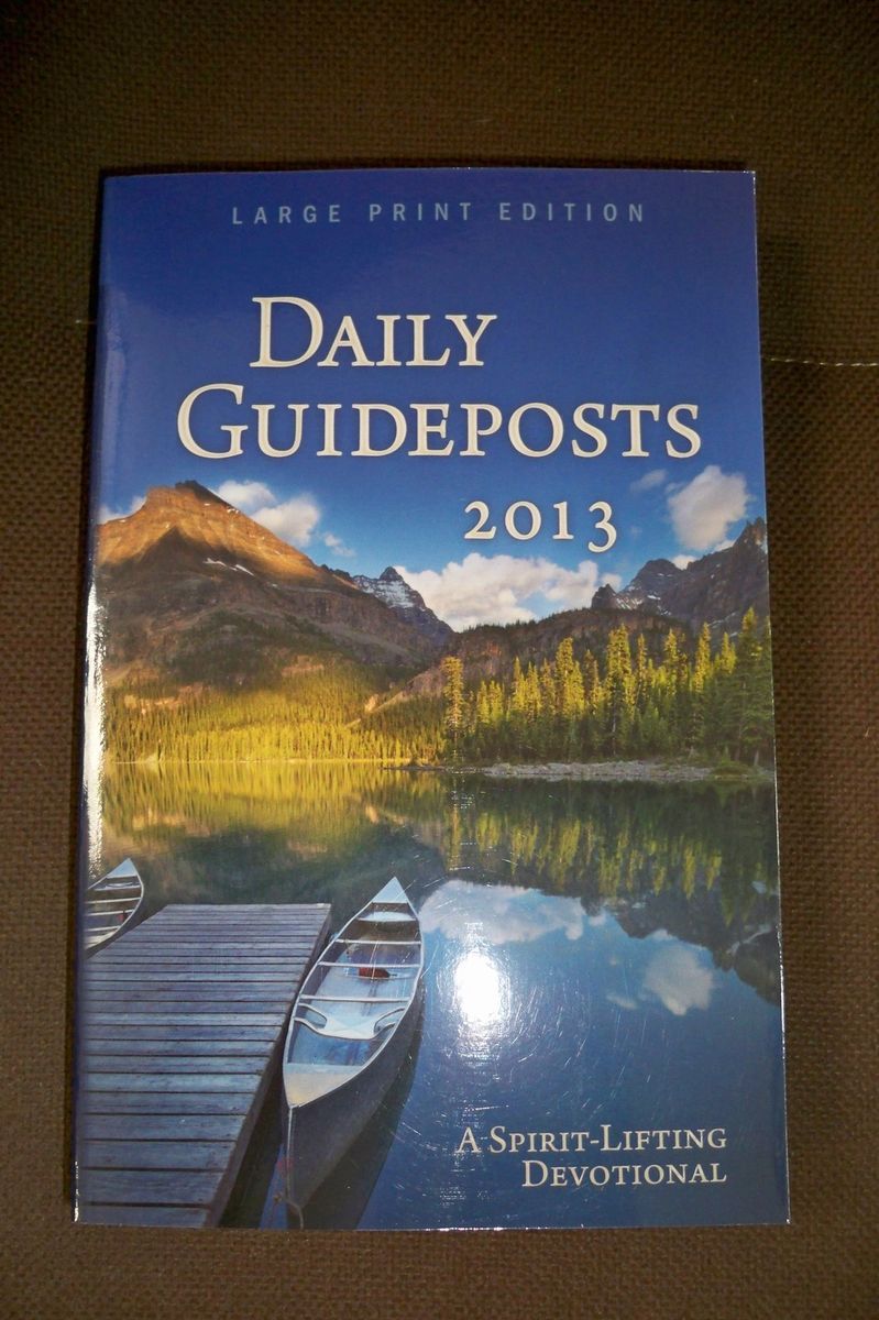 Daily Guideposts 2013 Large Print Spirit Lifting Daily Devotional