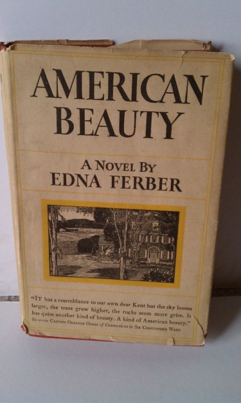 American Beauty by Edna Ferber 1931 HB DJ 1st Edition