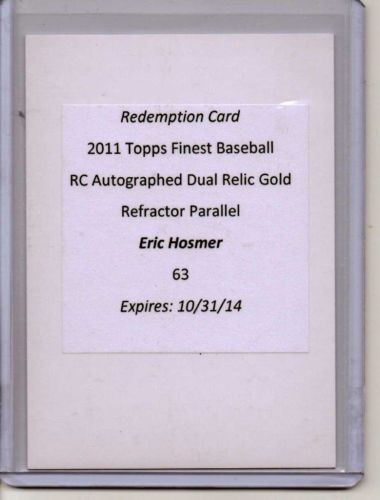Eric Hosmer 2011 Topps Finest #63 Rookie Dual Relic Gold Autograph RC