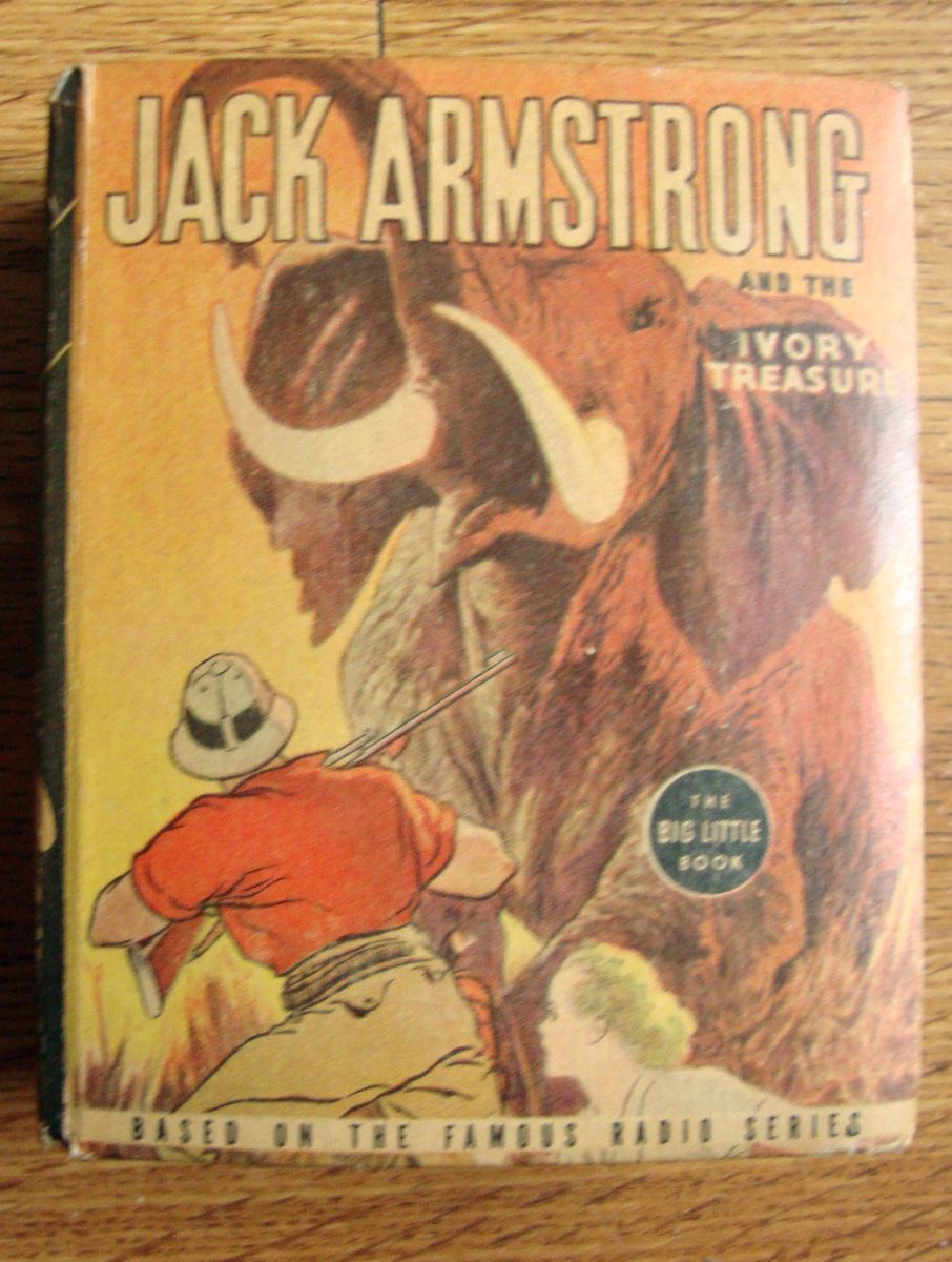 1937 Jack Armstrong The Ivory Treasure Whitman 1435 Big Little Book