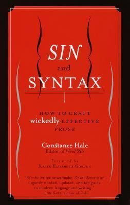 Wickedly Effective Prose by Constance Hale 2001, Paperback